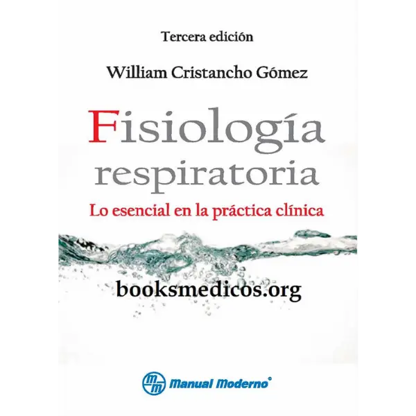Libro Fisiología Respiratoria 3.ª Edición.