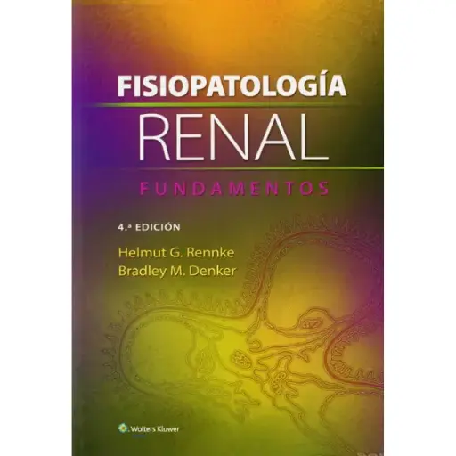 Libro Fisiopatologí­a renal: Fundamentos 4.ª Edición.
