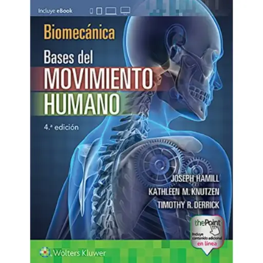 Libro Biomecánica. Bases del movimiento humano 4.ª Edición.