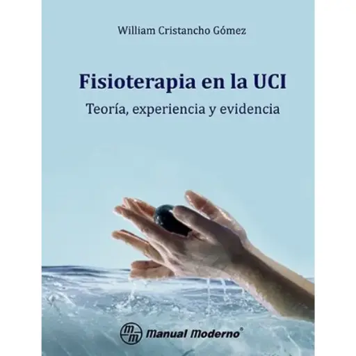 Libro Fisioterapia en la UCI Teoría, experiencia y evidencia