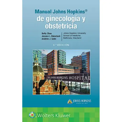 Libro Manual John Hopkins Ginecología Obstetricia 6.ª Edición.