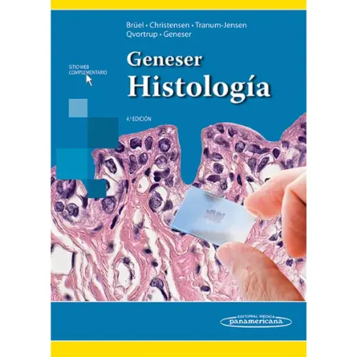 Libro Geneser Histología 4.ª Edición.
