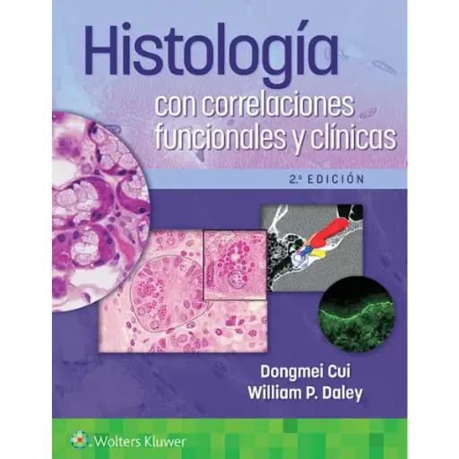 Libro Histología con correlaciones funcionales y clínicas 2.ª Edición.