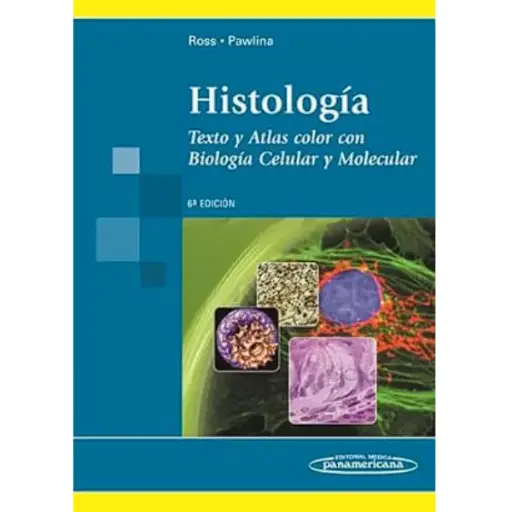 Libro Histología: Texto y Atlas a Color 6.ª Edición.