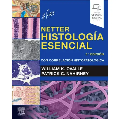 Libro Netter. Histología esencial con correlación histopatológica 3.ª Edición.