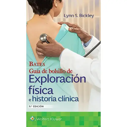 Libro Bates Guía de Bolsillo de Exploración Física e Historia Clínica 9.ª Edición.