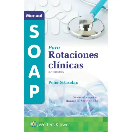 Libro Manual SOAP para rotaciones clínicas 2.ª Edición.