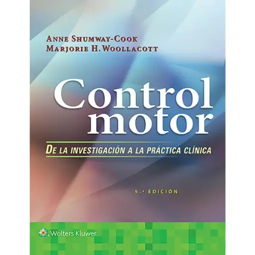 Libro Control motor. De la investigación a la práctica clínica 5.ª Edición