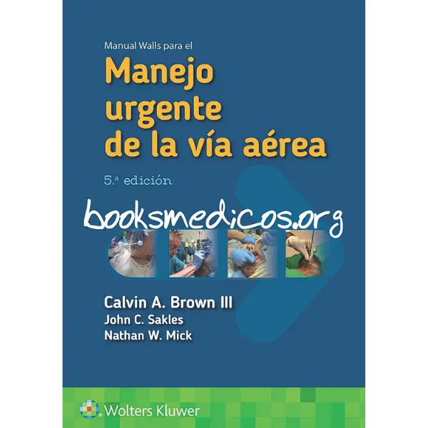 Libro Manual Walls para el manejo urgente de la vía aérea 5.ª Edición