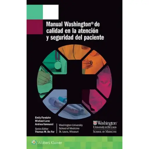 Libro Manual Washington de calidad en la atención y seguridad del paciente
