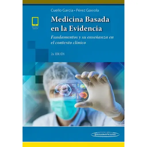 Libro Medicina basada en la evidencia (incluye versión digital) Fundamentos y su enseñanza en el contexto clínico 2.ª Edición