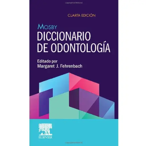 Libro Mosby. Diccionario de Odontología 4.ª Edición