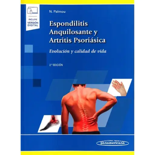 Libro Espondilitis Anquilosante y Artritis Psoriásica (incluye versión digital) 2.ª Edición