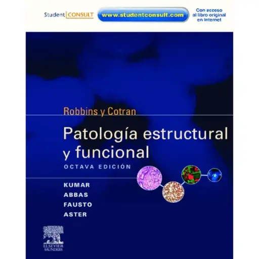 Libro Compendio de Robbins y Cotran: patología estructural y funcional 8.ª Edición