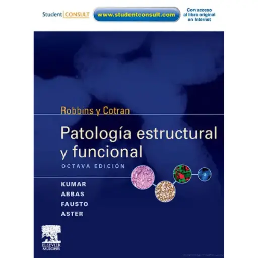 Libro Patología Estructural y Funcional + Student Consult. Robbins y Cotran 8.ª Edición