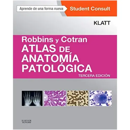 Libro Robbins y Cotran. Atlas de anatomía patológica 3.ª Edición