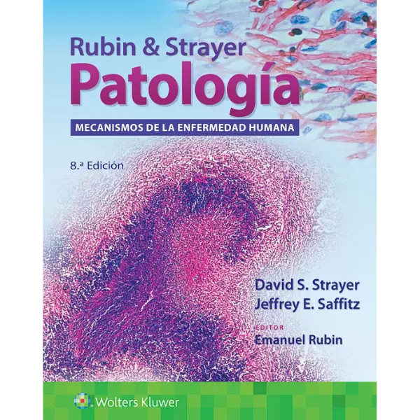 Libro Rubin & Strayer. Patología: Mecanismos de la enfermedad humana 8.ª Edición