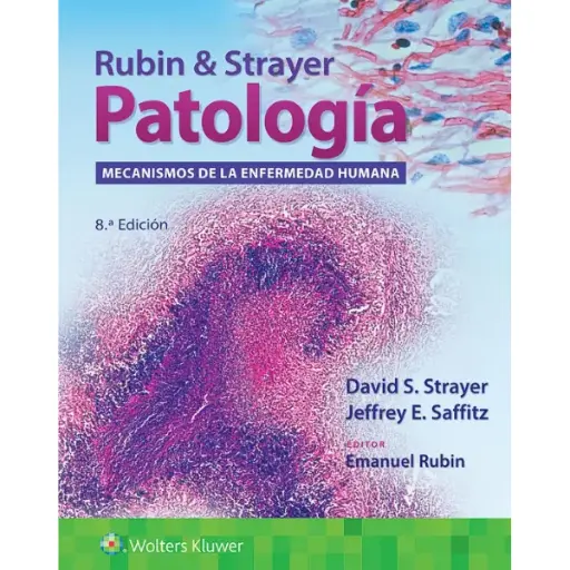 Libro Rubin & Strayer. Patología: Mecanismos de la enfermedad humana 8.ª Edición