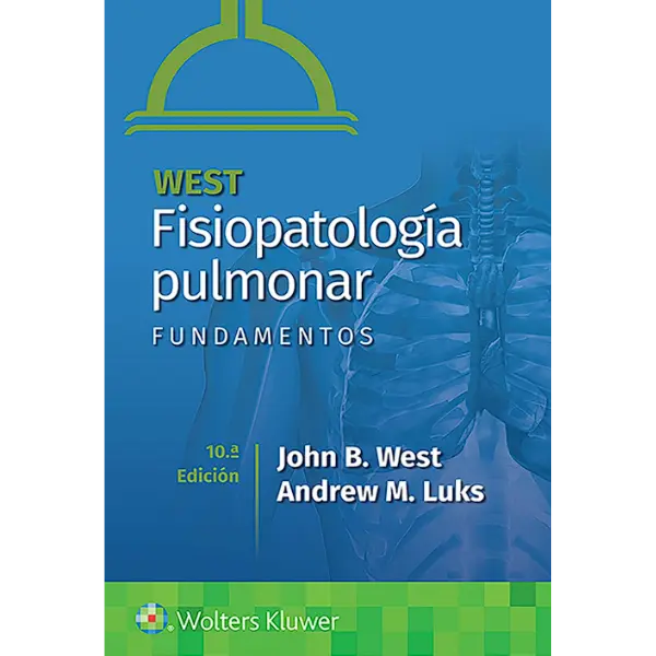 Libro West Fisiopatología pulmonar. Fundamentos 10.ª Edición