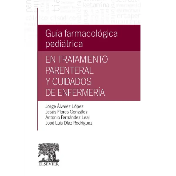 Libro Guía farmacológica pediátrica en tratamiento parenteral y cuidados de enfermería