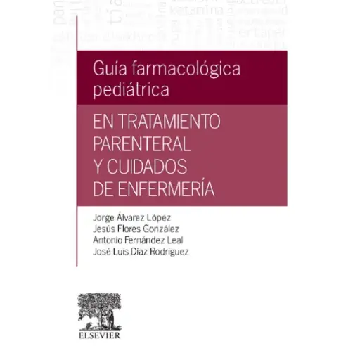 Libro Guía farmacológica pediátrica en tratamiento parenteral y cuidados de enfermería