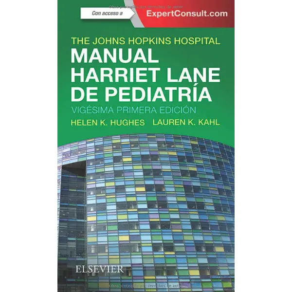 Libro Manual Harriet Lane de pediatría: Manual para residentes de pediatría 21.ª Edición