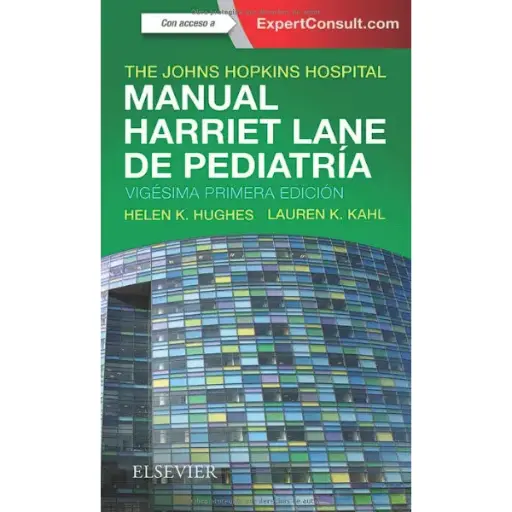 Libro Manual Harriet Lane de pediatría: Manual para residentes de pediatría 21.ª Edición