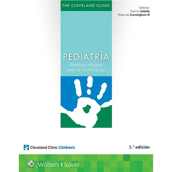 Libro The Cleveland Clinic. Pediatría: Revisión integral para la certificación 5.ª Edición