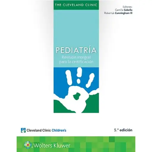 Libro The Cleveland Clinic. Pediatría: Revisión integral para la certificación 5.ª Edición