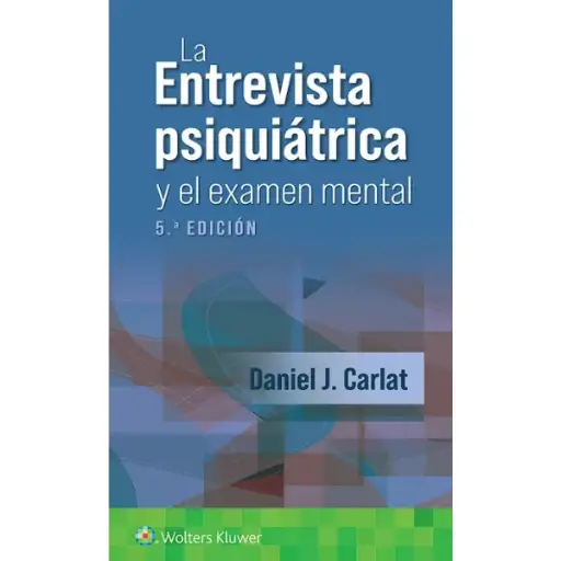 La entrevista psiquiátrica y el examen mental 5.ª Edición