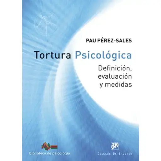 Libro Tortura psicológica Definición, evaluación y medidas