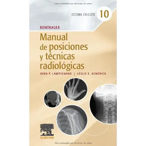 Libro Manual de Posiciones y Técnicas Radiológicas. Bontrager 10.ª Edición