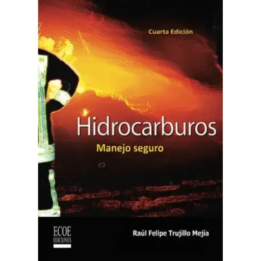 Libro Hidrocarburos. Manejo seguro 4.ª Edición
