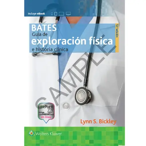 Libro Bates. Guía de exploración física e historia clínica 12.ª Edición