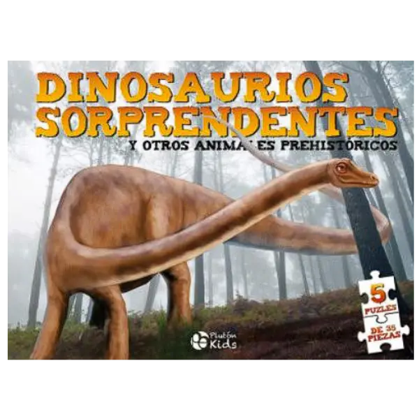 Libro Dinosaurios Sorprendentes y otros animales Prehistóricos