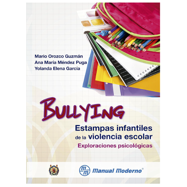 Libro Bullying. Estampas infantiles de la violencia escolar. Exploraciones psicológicas.