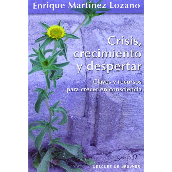 Libro Crisis, crecimiento y despertar. Claves y recursos para crecer en consciencia 5ta Edicion