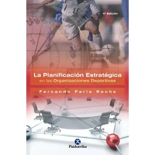 Libro PLANIFICACIÓN ESTRATÉGICA EN LAS ORGANIZACIONES DEPORTIVAS 