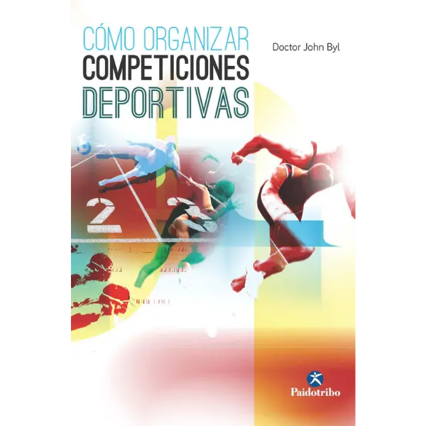 Libro CÓMO ORGANIZAR COMPETICIONES DEPORTIVAS.