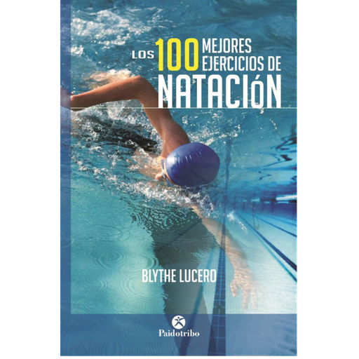 Libro LOS 100 MEJORES EJERCICIOS DE NATACIÓN