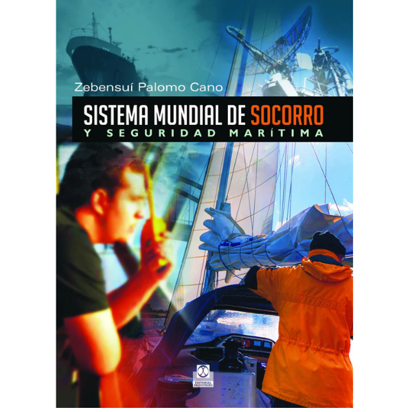 Libro SISTEMA MUNDIAL DE SOCORRO Y SEGURIDAD MARÍTIMA