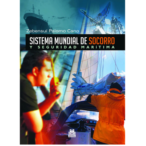 Libro SISTEMA MUNDIAL DE SOCORRO Y SEGURIDAD MARÍTIMA