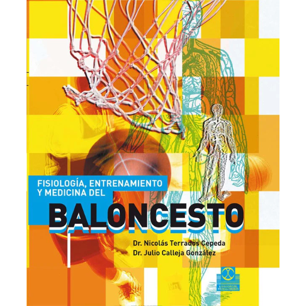 Libro FISIOLOGÍA, ENTRENAMIENTO Y MEDICINA DEL BALONCESTO