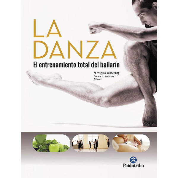 Libro LA DANZA. El entrenamiento total del bailarín
