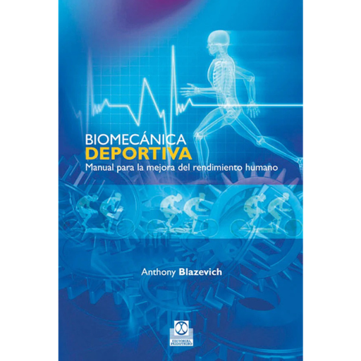 Libro BIOMECÁNICA DEPORTIVA. Manual para la mejora del rendimiento humano