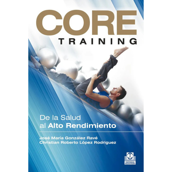 Libro CORE TRAINING. De la salud al alto rendimiento
