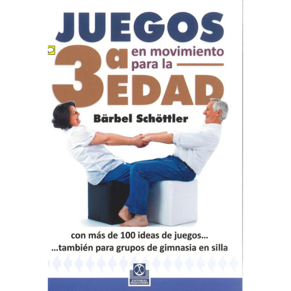 Libro JUEGOS EN MOVIMIENTO PARA LA 3ª EDAD
