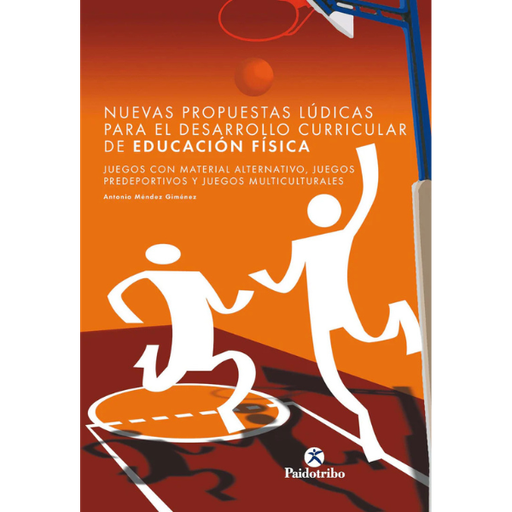 Libro NUEVAS PROPUESTAS LÚDICAS PARA EL DESARROLLO CURRICULAR DE EDUCACIÓN FÍSICA