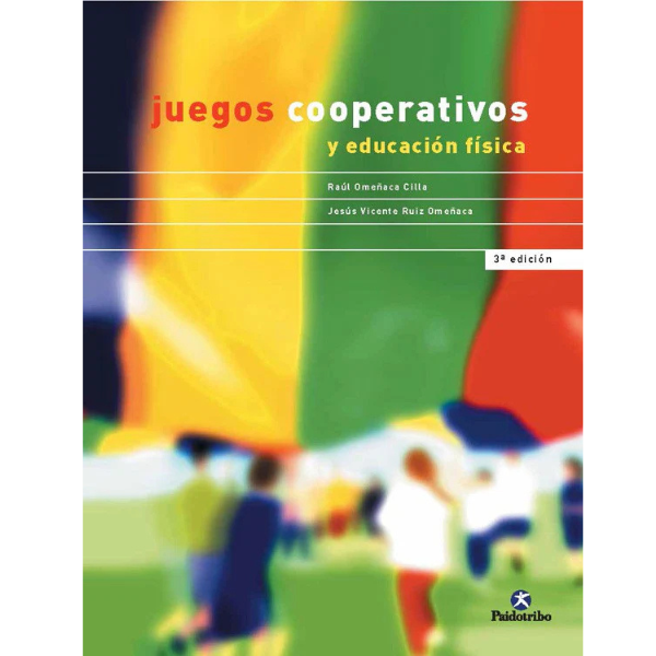 Libro JUEGOS COOPERATIVOS Y EDUCACIÓN FÍSICA