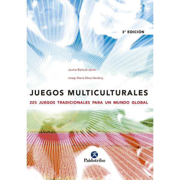 Libro JUEGOS MULTICULTURALES. 225 juegos tradicionales para un mundo global